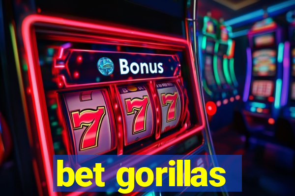 bet gorillas